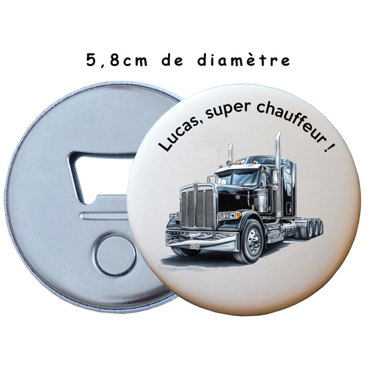 Badge personnalisé camion routier magnétique et décapsuleur